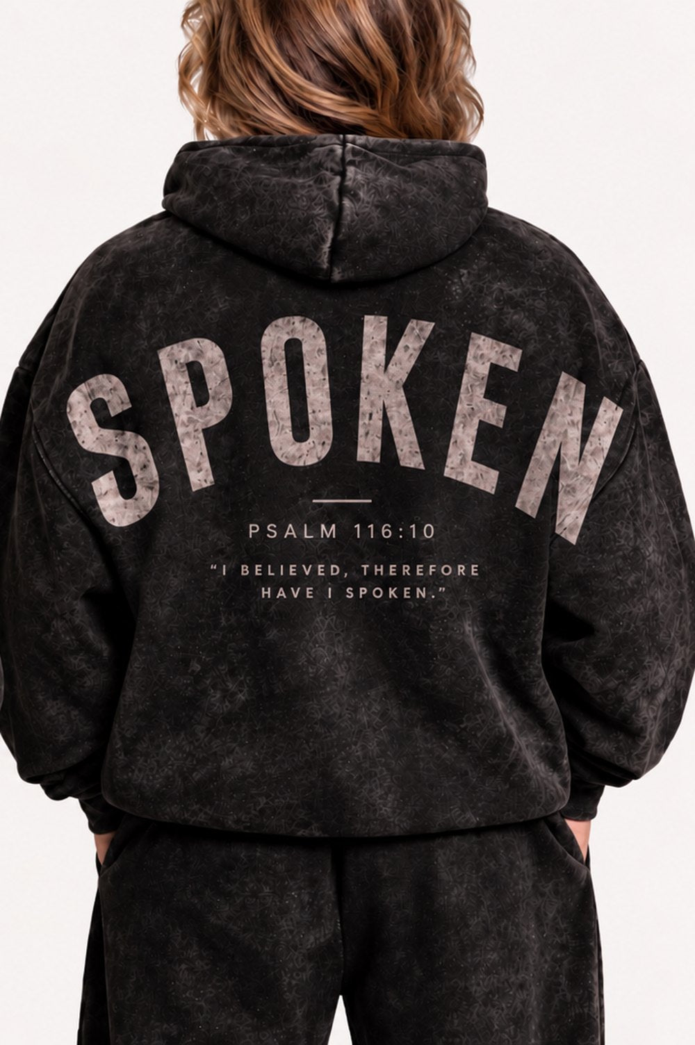 Back of the washed black Spoken hoodie with Psalm 116:10